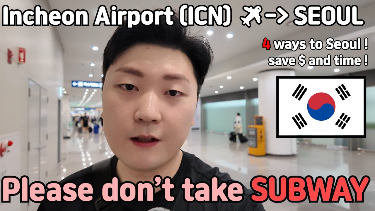 From Incheon to Seoul: The CHEAPEST, FASTEST & EASIEST Ways (2025 Guide)