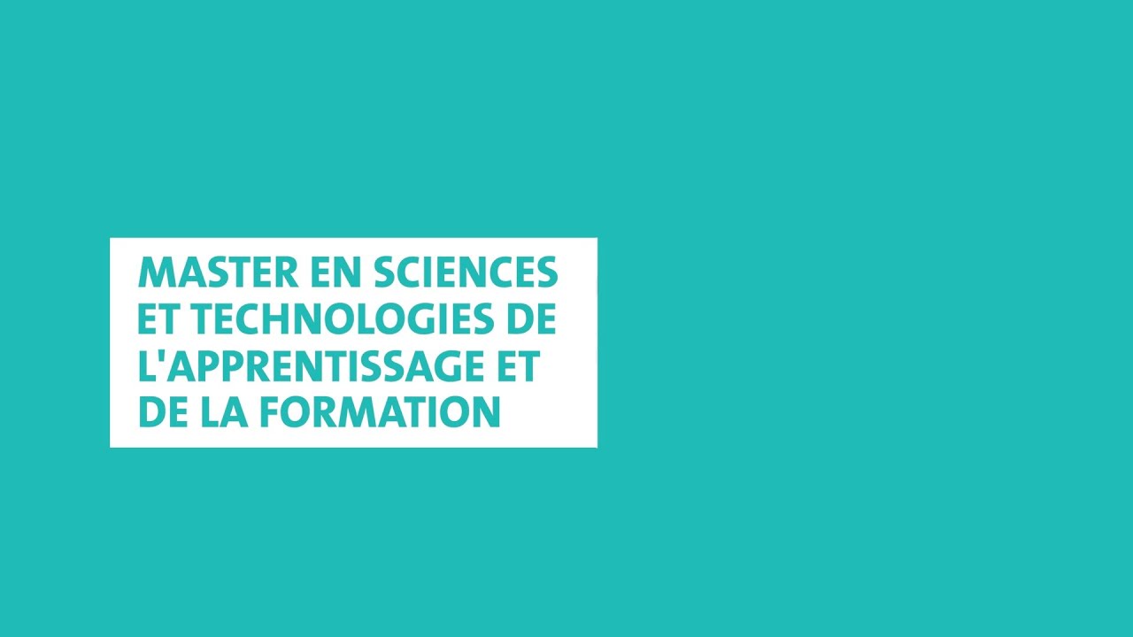 Master en sciences et technologies de l'apprentissage et de la formation