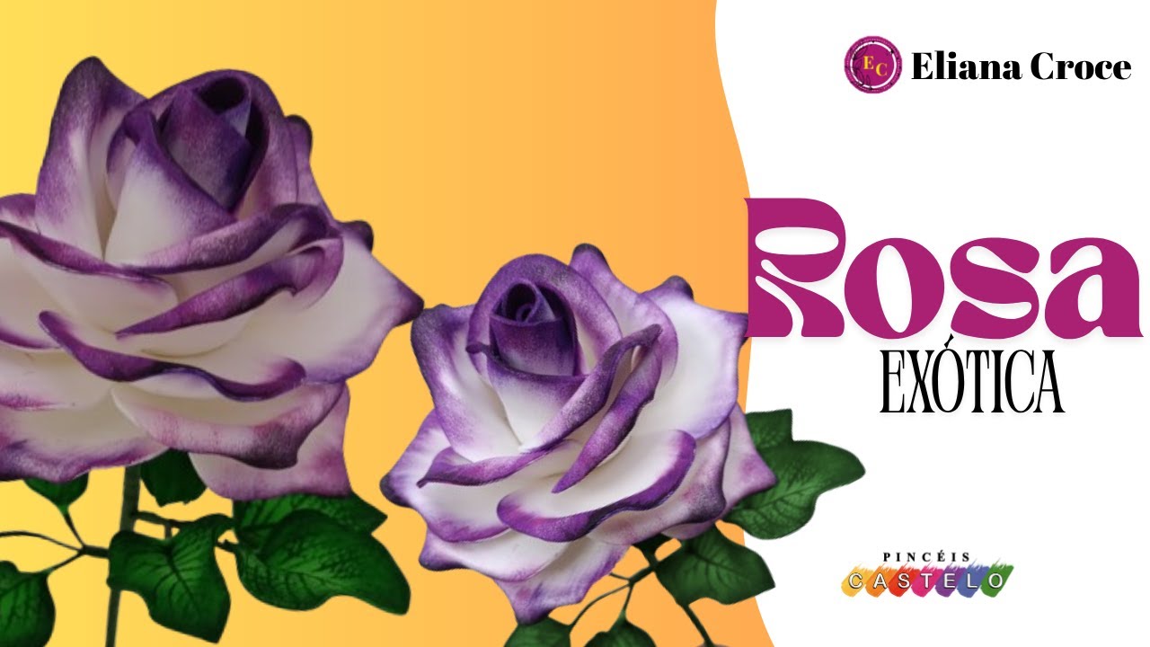 ROSA EXÓTICA Faça e encante!