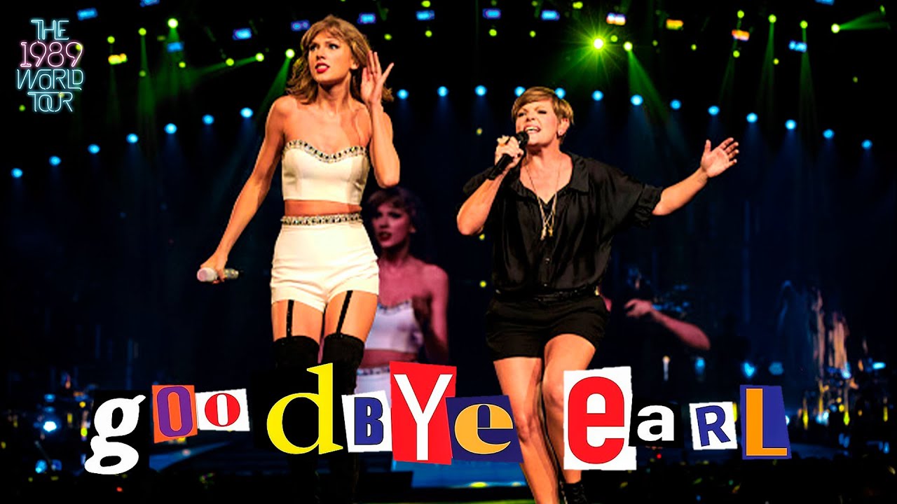 Taylor Swift & Natalie Maines - Goodbye Earl (Live on the 1989 World Tour)