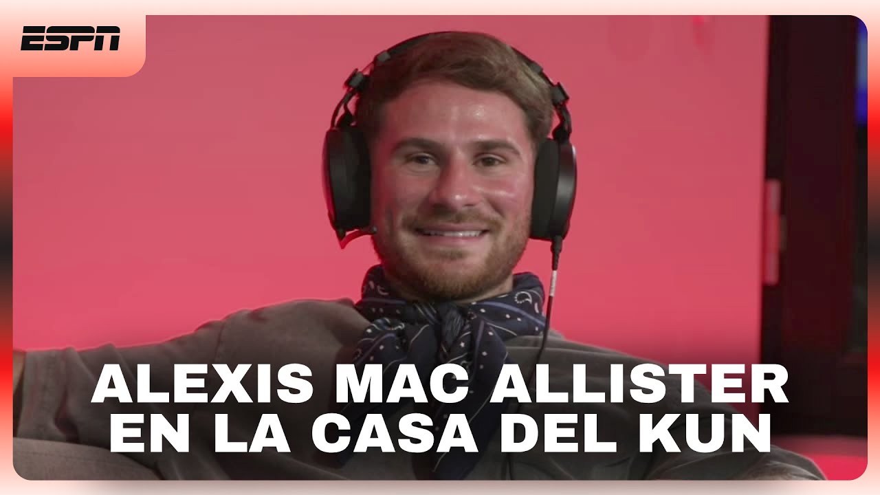&iexcl;NO TE PIERDAS LO MEJOR DE LA CASA DEL KUN CON ALEXIS MAC ALLISTER COMO INVITADO!