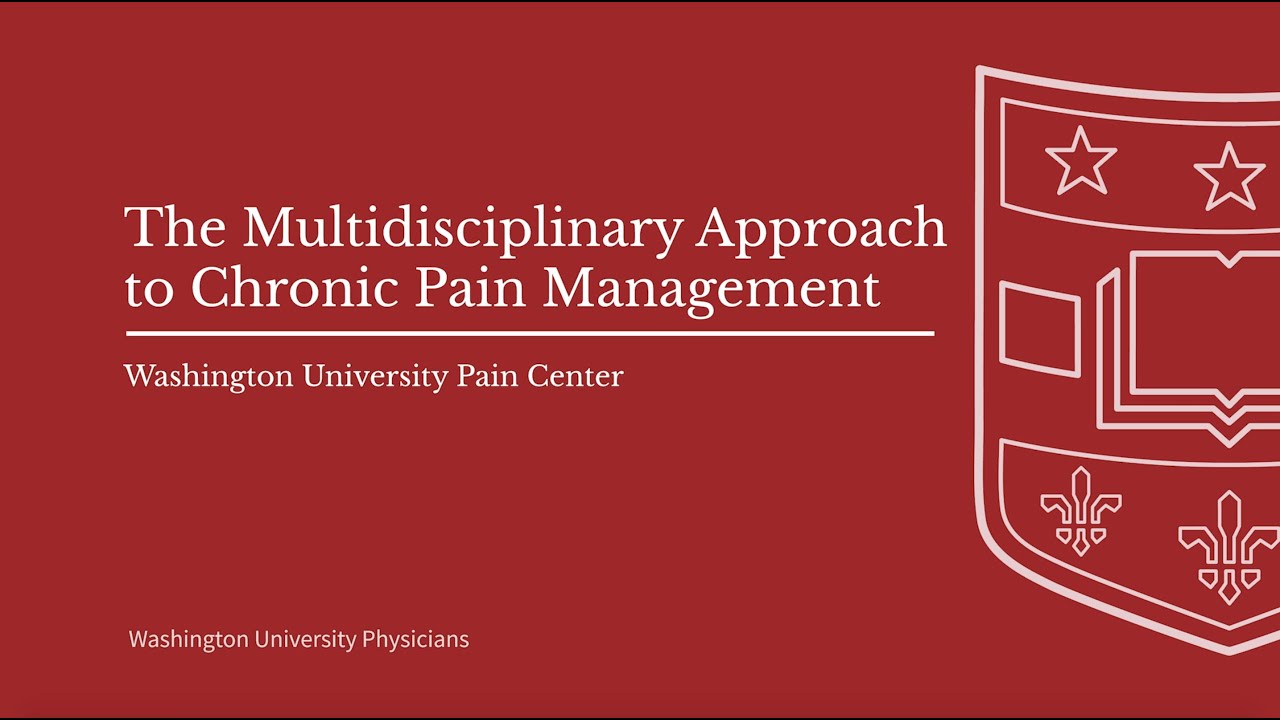 Multidisciplinary Approach to Chronic Pain Management | Washington University Pain Center