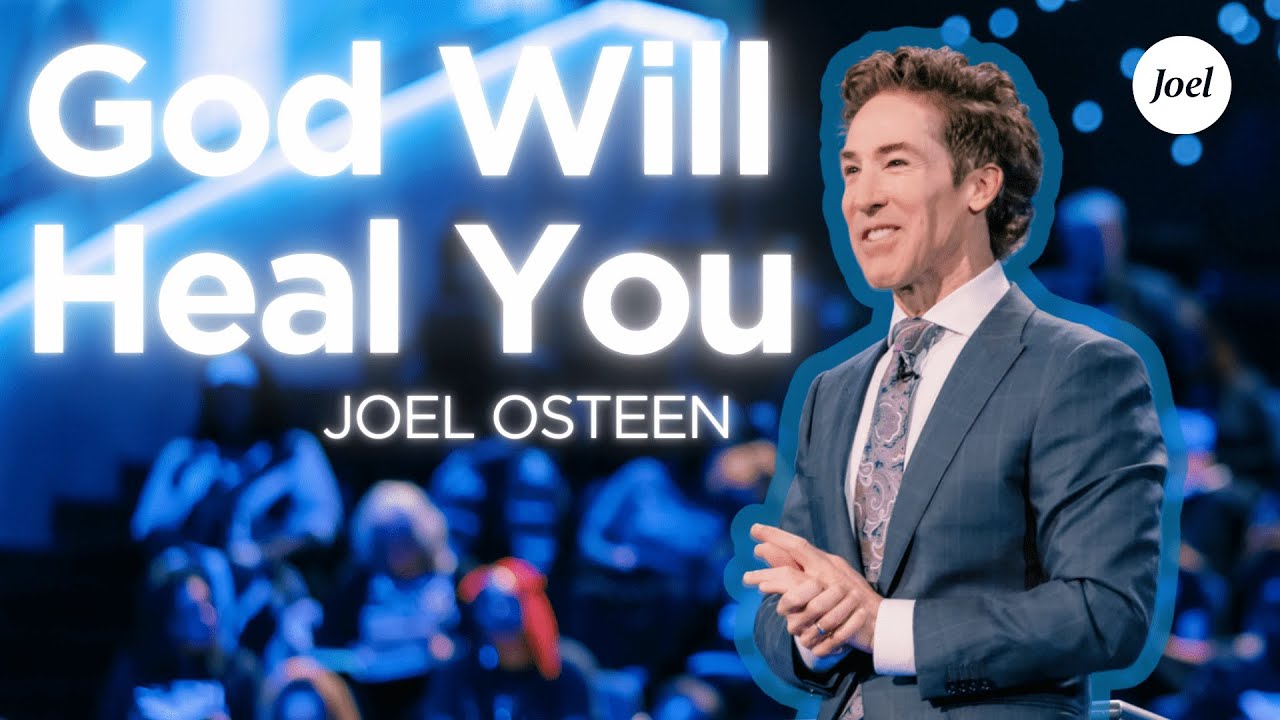You’re Not Alone — God Will Heal You | Joel Osteen