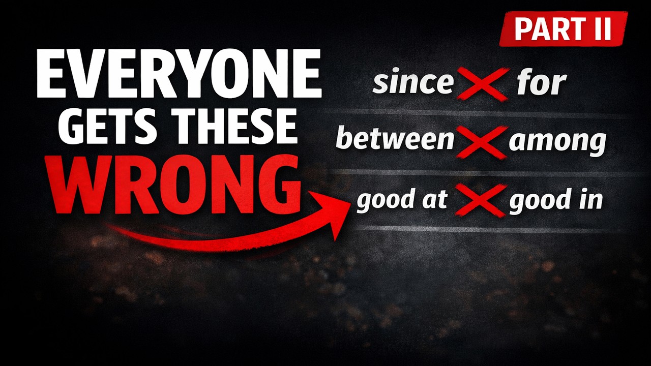 Prepositions: Tiny Words That Everyone Gets Wrong (Part II)