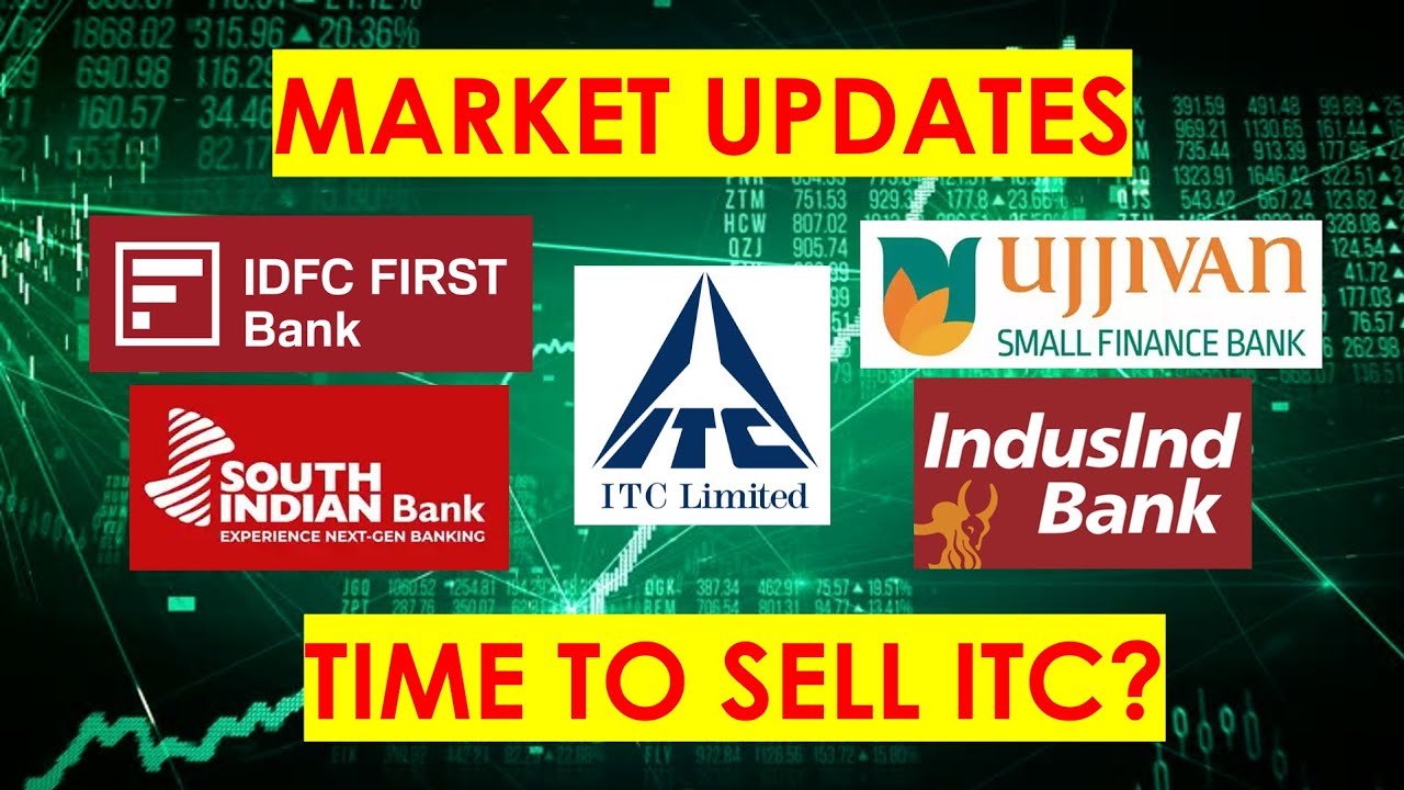 ITC loses Rs 10000 crore! | Ujjivan SFB | IDFC First Bank