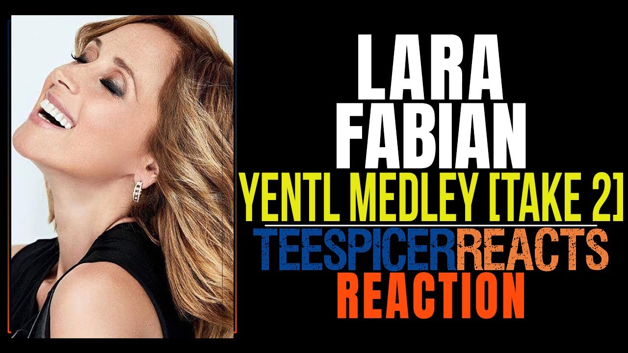Lara Fabian - Yentl Medley (1997) | Reaction [Take 2]