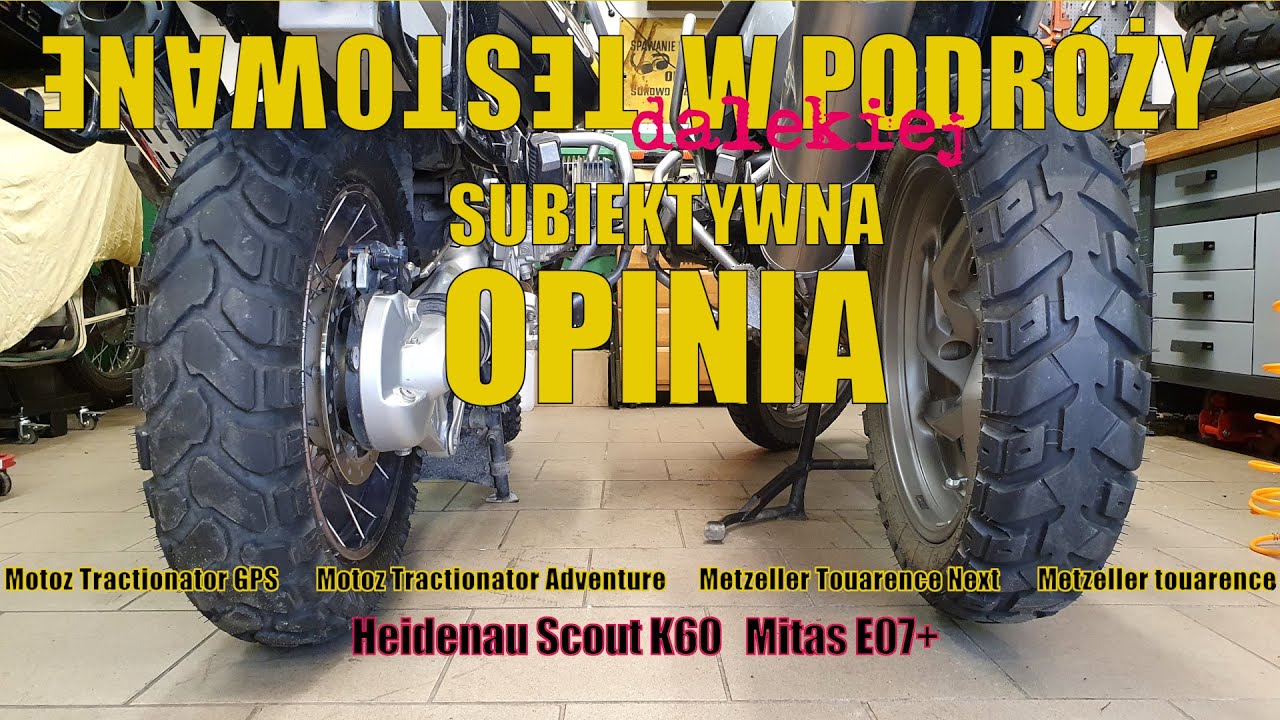 OPONY DO WSZYSTKIEGO - Heidenau Scout K60, Motoz GPS, Motoz Adventure, Michelin Anake , Mitas E07+