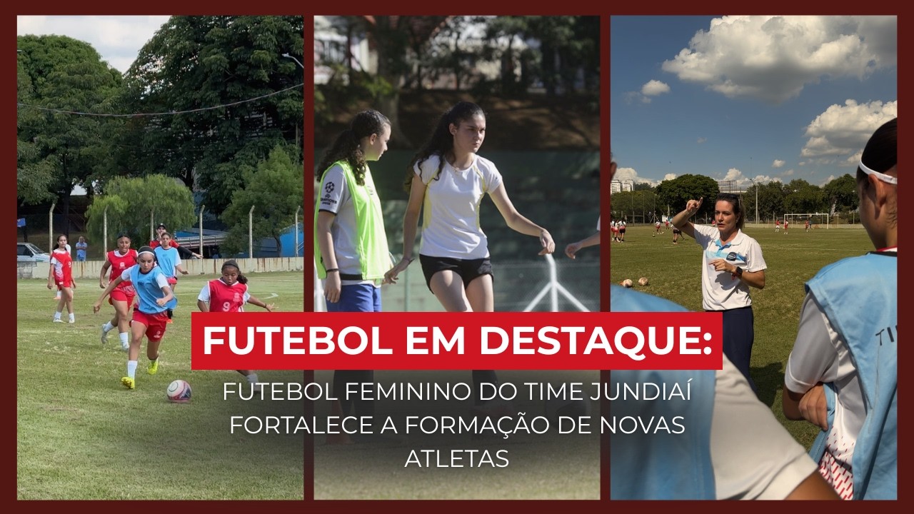 FUTEBOL FEMININO DO TIME JUNDIAÍ REÚNE JOVENS ATLETAS EM FORMAÇÃO | @TVTEC JUNDIAÍ