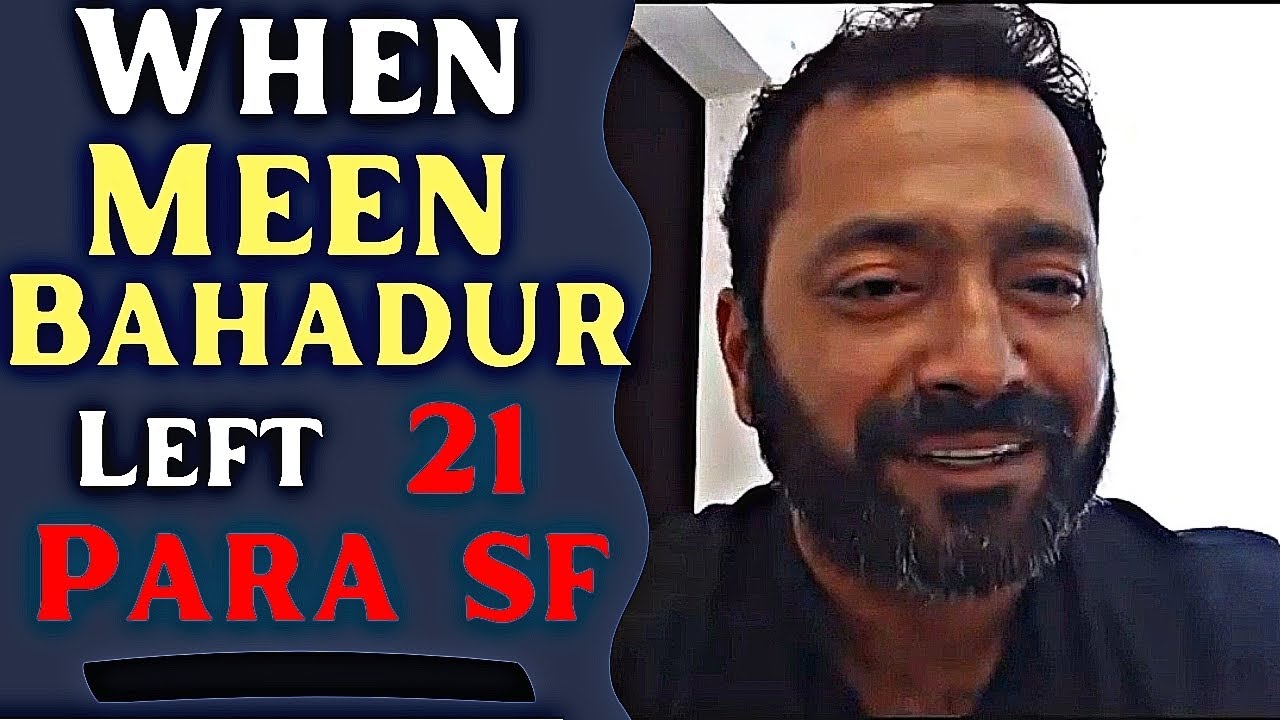 WHEN MEEN BAHADUR LEFT 21 PARA SF | MAJOR VIVEK JACOB | 9&11 PARA SF