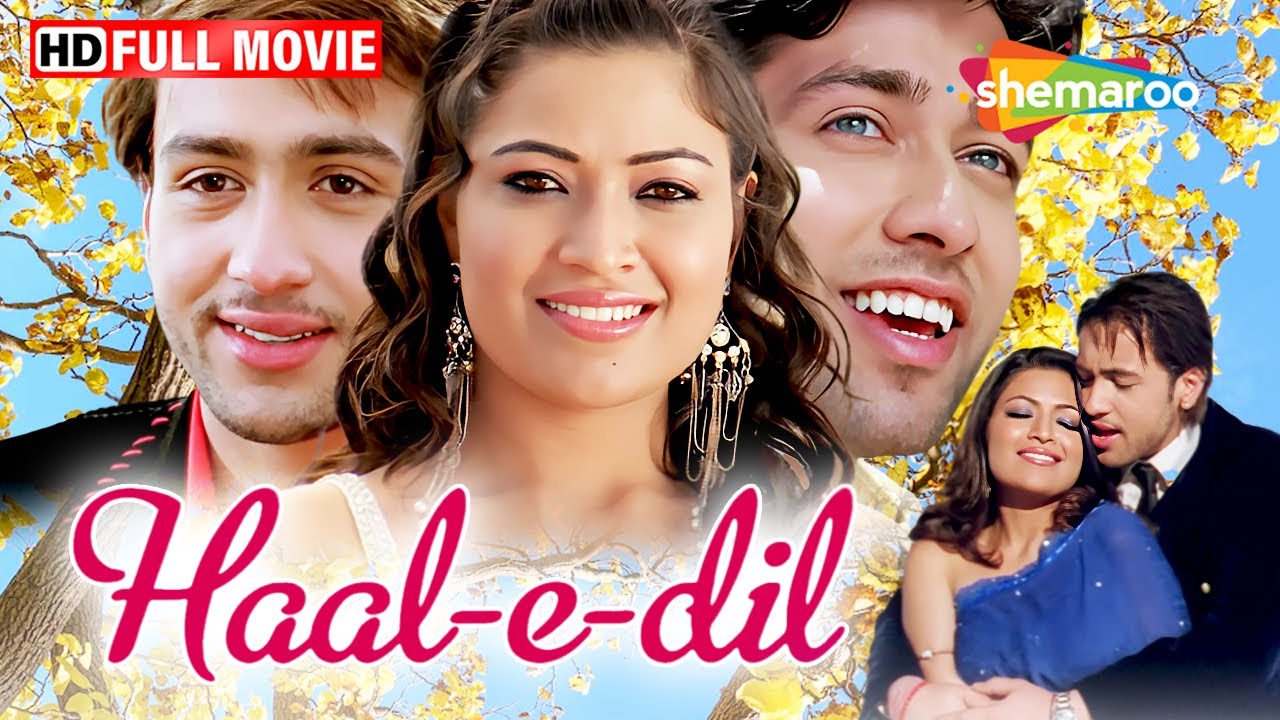 Most Romantic Hindi Movie Haal E Dil (2008) - Adhyayan Suman, Amita Pathak, Nakuul Mehta