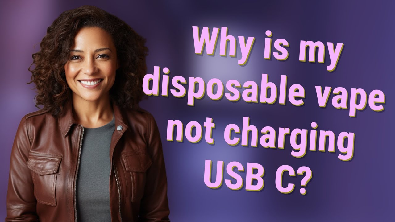 Why is my disposable vape not charging USB C?