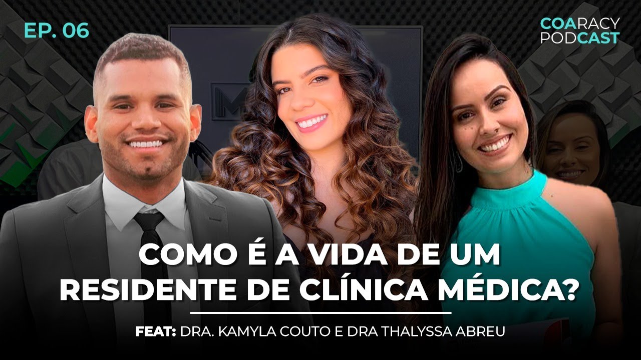 COMO É A RESIDÊNCIA DE CLINICA MÉDICA COM DRA. KAMYLA COUTO E DRA THALYSSA ABREU