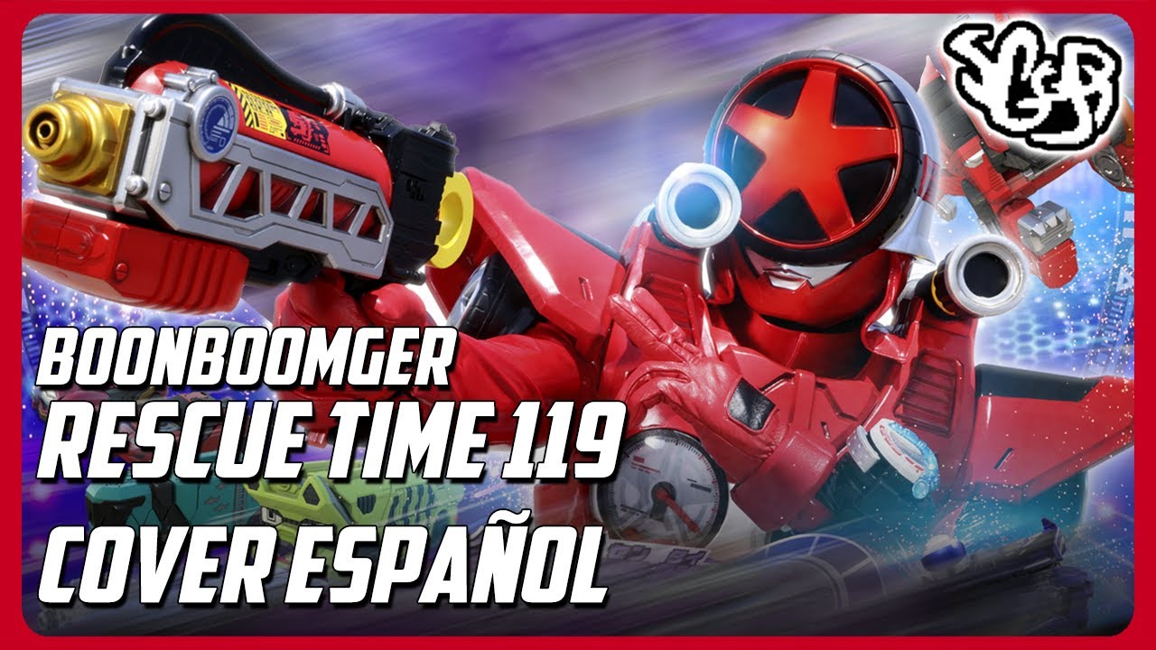 SGGB - Boonboomger - RESCUE TIME 119 | Cover En Español