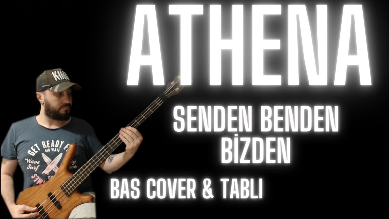 Athena - Senden, Benden, Bizden (Bass Cover + Tablı)