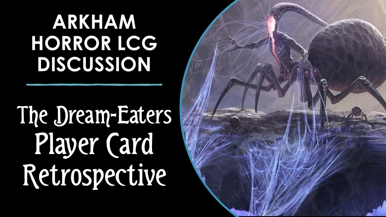 Revisiting the Dream-Eaters Player Cards! (Arkham Horror Discussion)