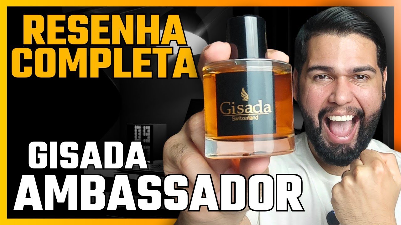 AMBASSADOR FOR MEN GISADA - RESENHA COMPLETA