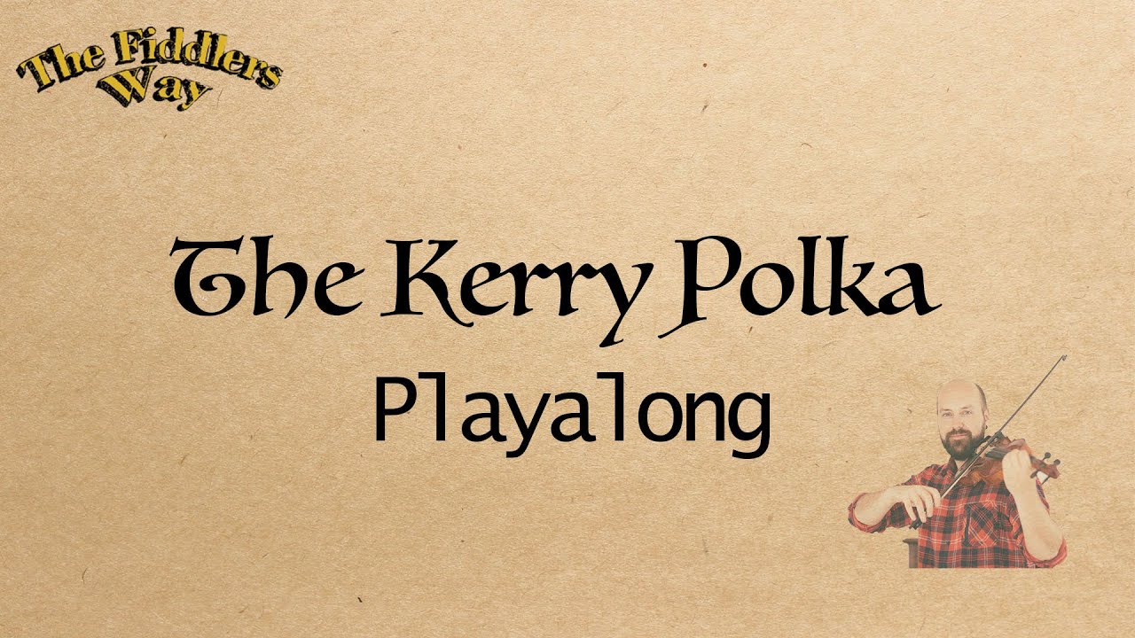 The Kerry Polka (Playalong) Getting Faster