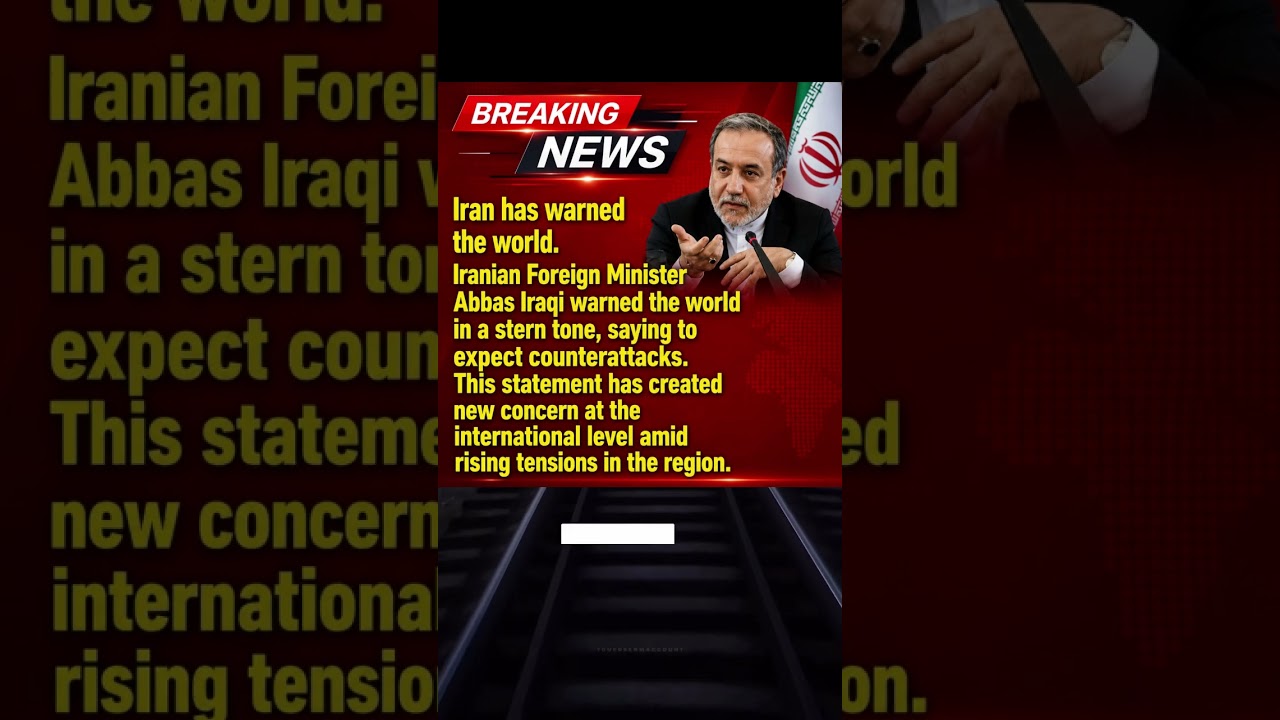 Iran Issues Strong Warning to the World | Abbas Araqchi Signals Possible Retaliation