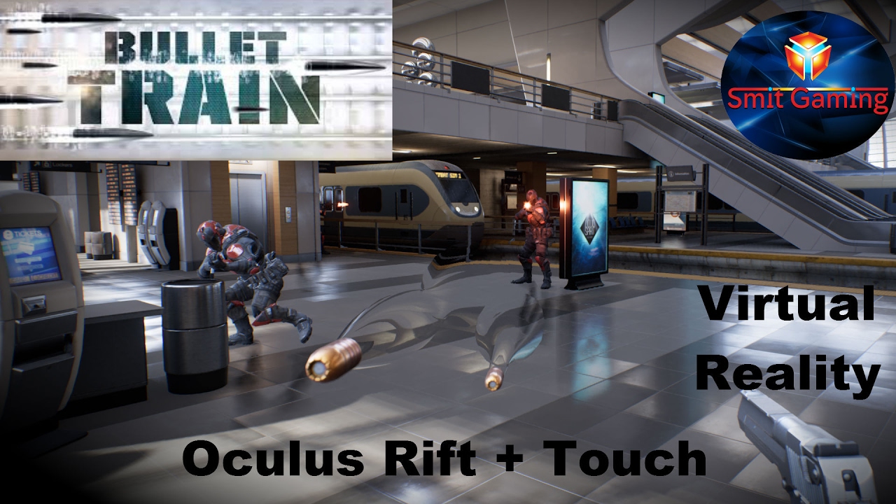 Bullet Train Virtual Reality First Person Shooter Lets play