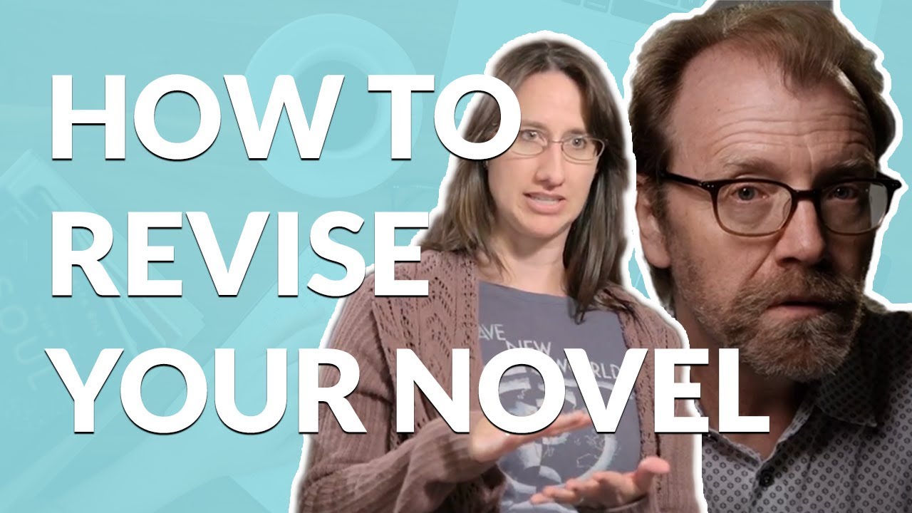 Tips from Authors on How to Revise Your Novel - NaNoWriMo 2017