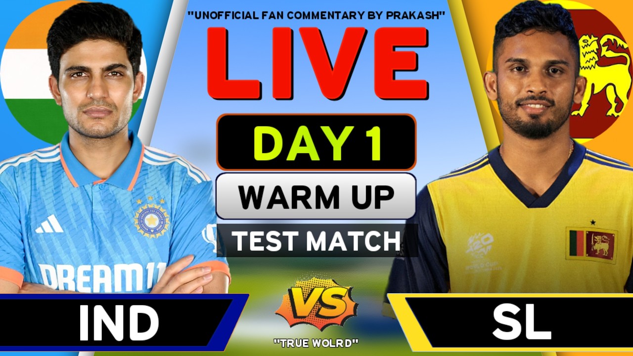 🔴Live: India Vs Sri Lanka Warmup Test Match Live | IND vs SL Match Live Score | Hindi Commentary
