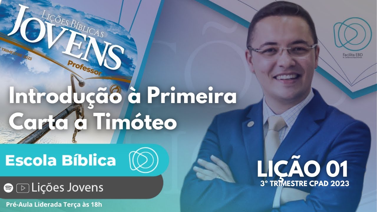 Lição 01 - Introdução à Primeira Carta a Timóteo - JOVENS