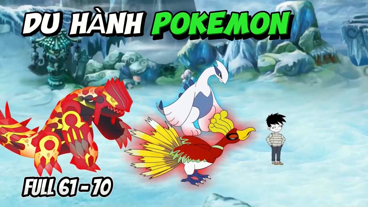 Gấu hài hước: Du hành Pokemon | Full Tập 61 - 70