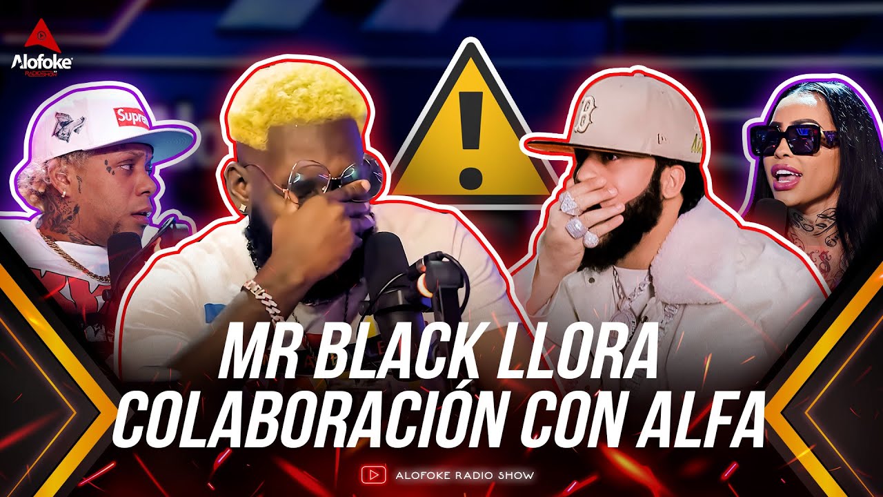MR BLACK LLORA POR COLABORACION CON EL ALFA ADVIERTE A YOMEL EL MELOSO & LA MAMI JORDAN