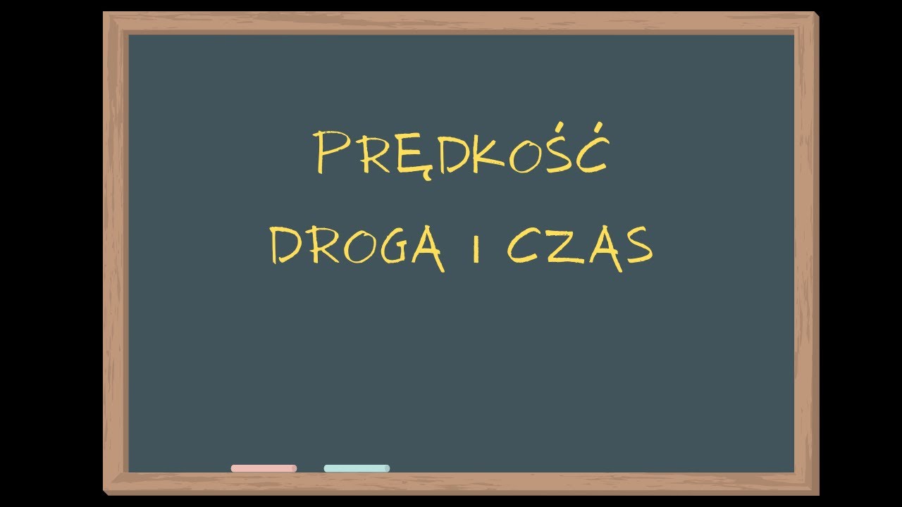PRĘDKOŚĆ, DROGA I CZAS Matematyka Szkoła Podstawowa klasa 6