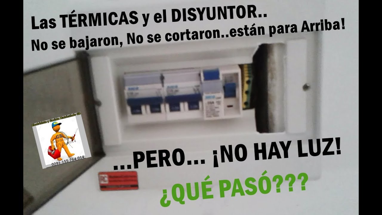 Térmicas y Disyuntor Arriba, No se cortaron, PERO...No hay Luz! ¿Qué Pasó?