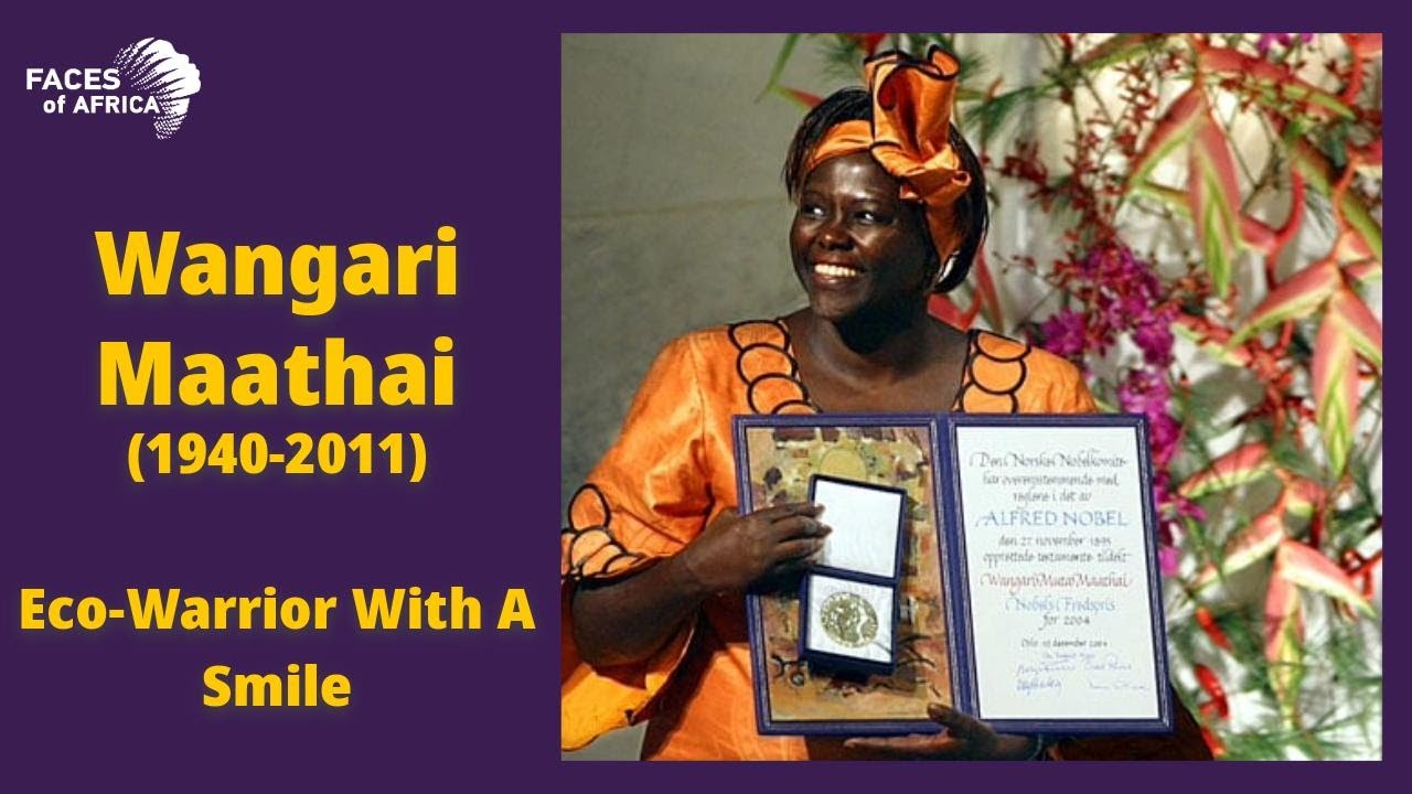 Faces of Africa - Wangari Maathai: The Eco-Warrior with a smile