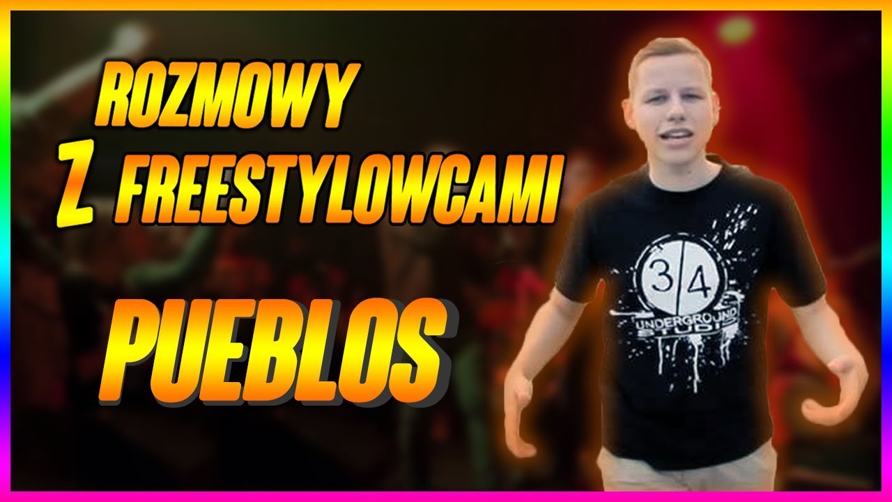 ROZMOWY Z FREESTYLOWCAMI #8 - PUEBLOS | WYGRANY PITOS | ZNAJOMOŚĆ Z BOBEREM | PARTYZANCKA POTYCZKA
