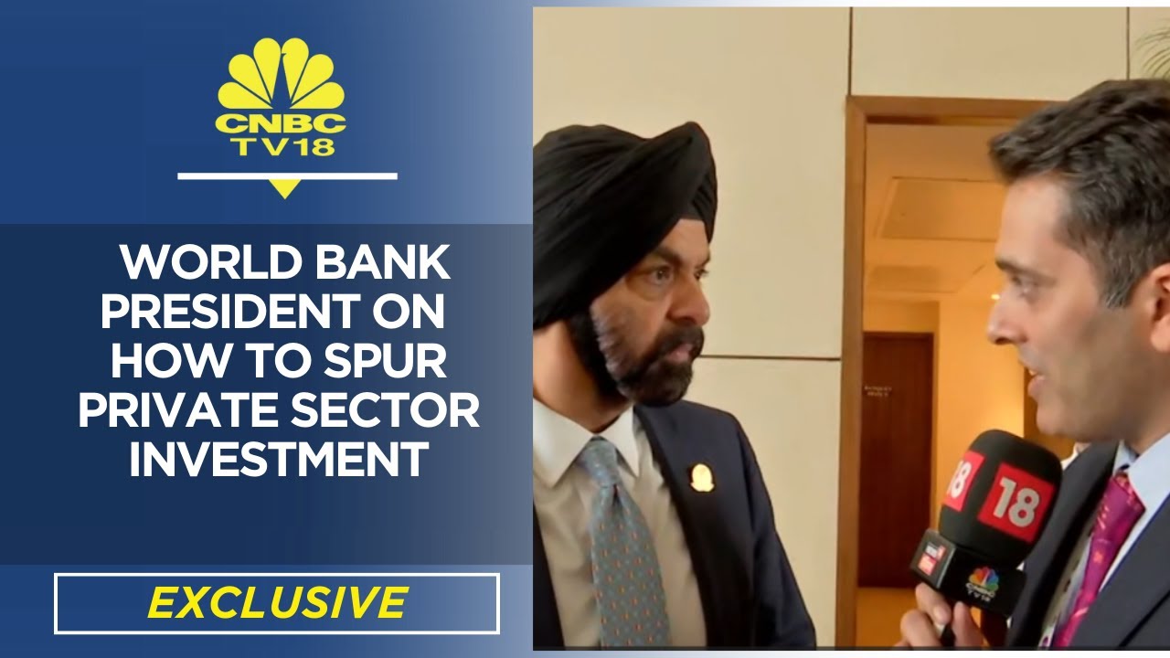 World Bank President Ajay Banga On How To Spur Private Sector Investment | CNBC TV18 Exclusive