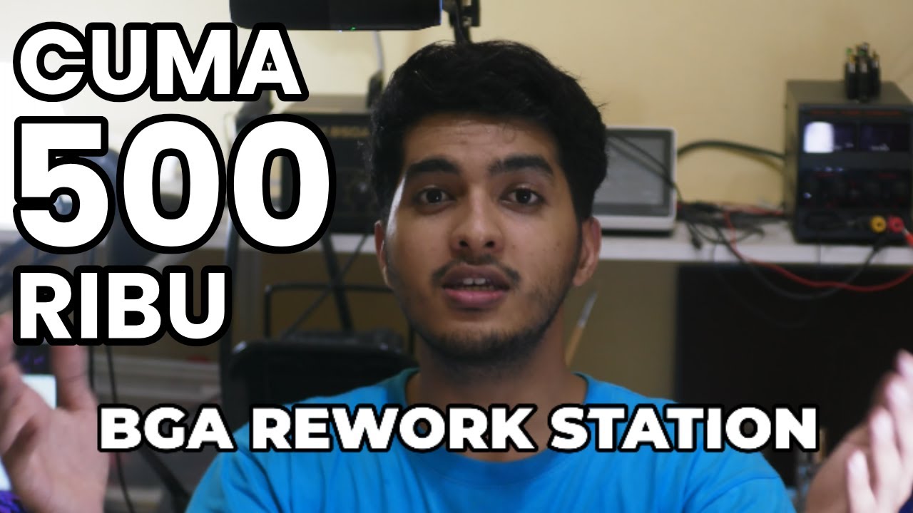 Bikin Mesin BGA Rework Station Modal Rp500 Ribuan