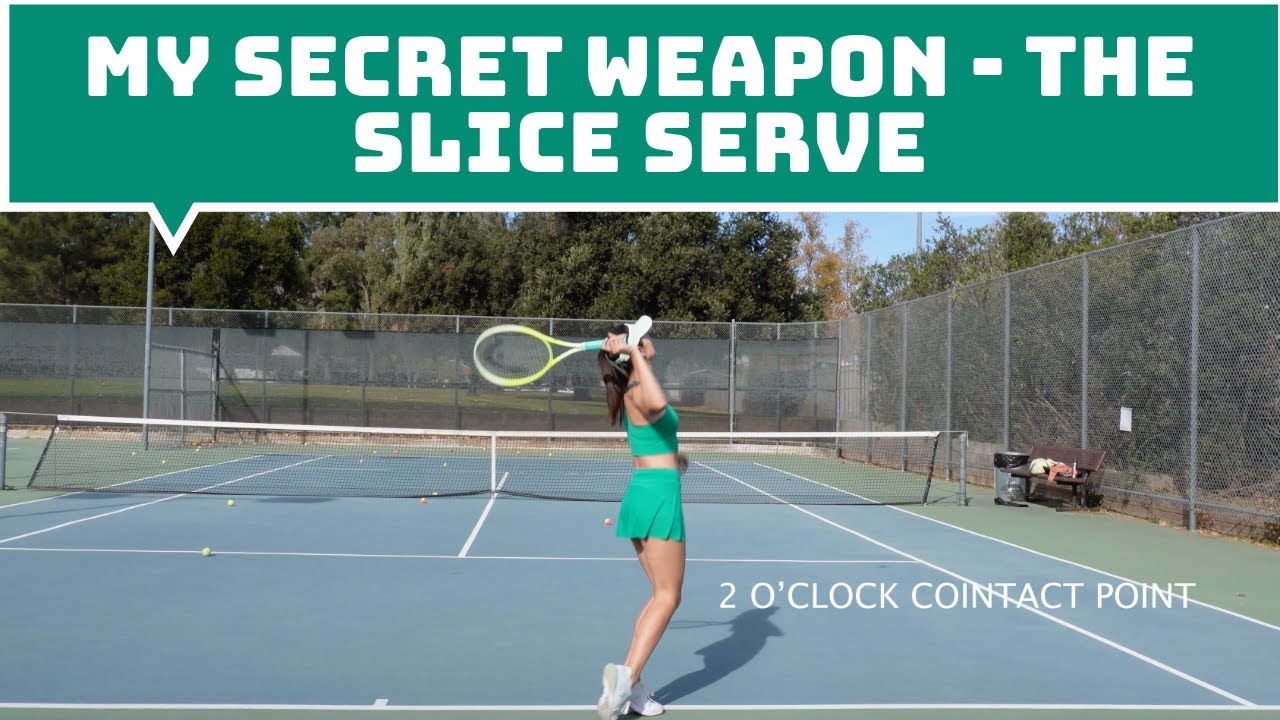 MY SECRET WEAPON - THE SLICE SERVE