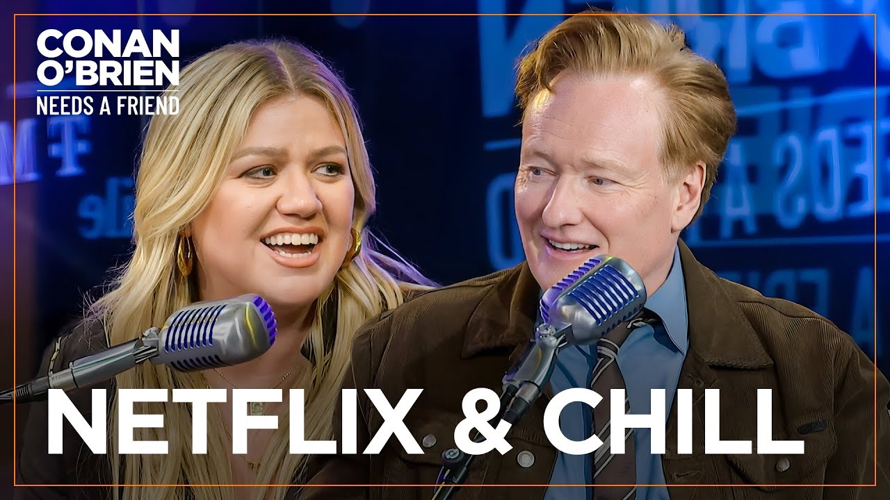 Kelly Clarkson Just Learned The Meaning Of “Netflix and Chill” | Conan O'Brien Needs A Friend