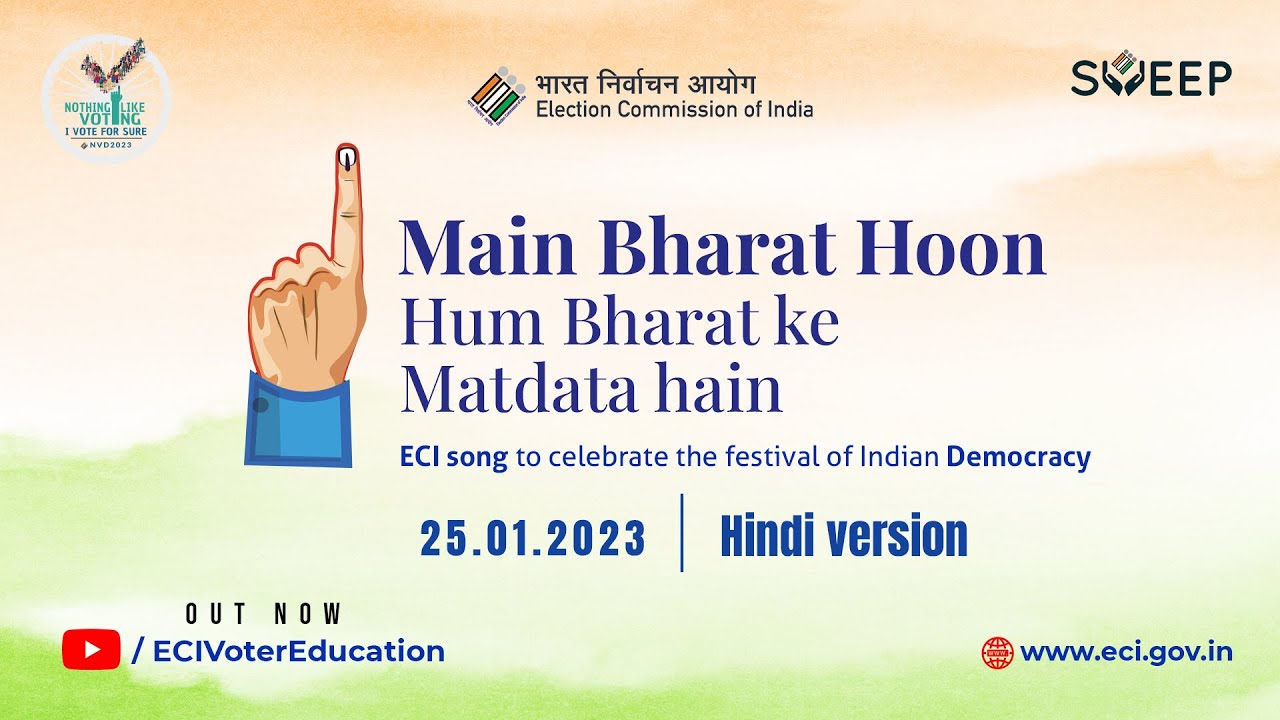 Main Bharat Hoon- Hum Bharat Ke Matdata Hain | ECI Song | National Voters' Day 2023 | Hindi Version