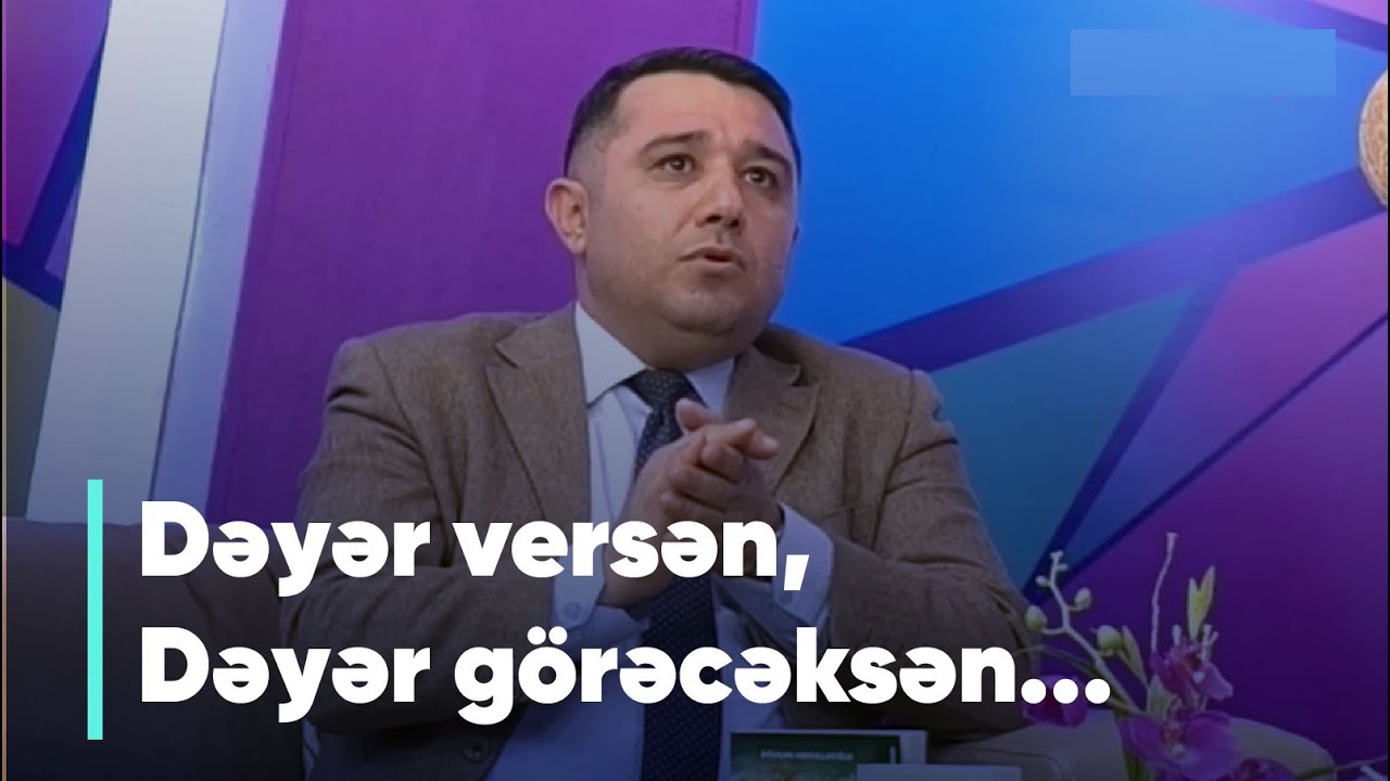 Mail Yaqub - Dəyər versən, Dəyər görəcəksən...