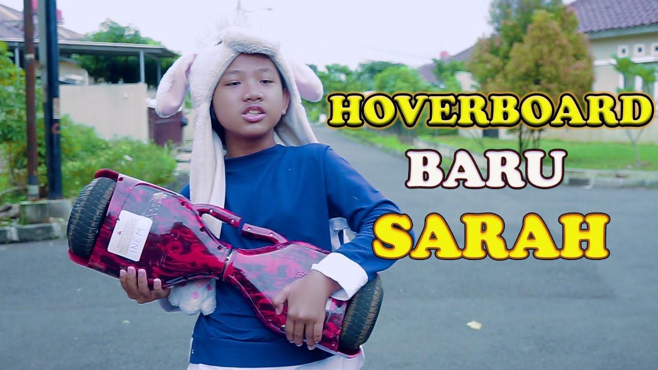 Drama | Sarah  Mencuri Hoverboard Inem ???