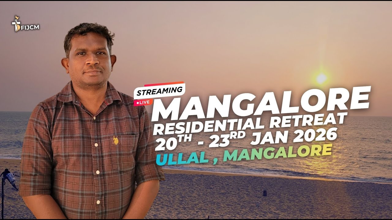 live | Mangalore Retreat | FIJCM GOA | ULLAL | Session 2 | 23rd Jan | Day 4