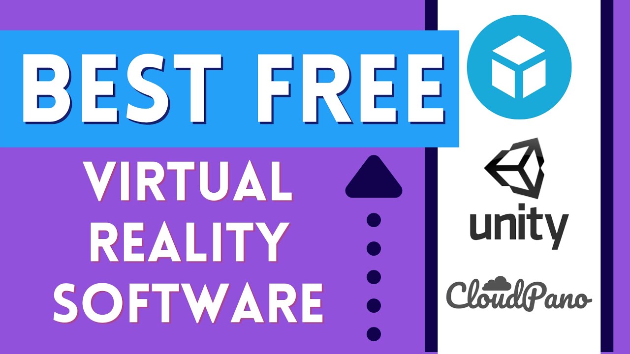 Best Free Virtual Reality Software (Unity, Sketchfab, Cloudpano)