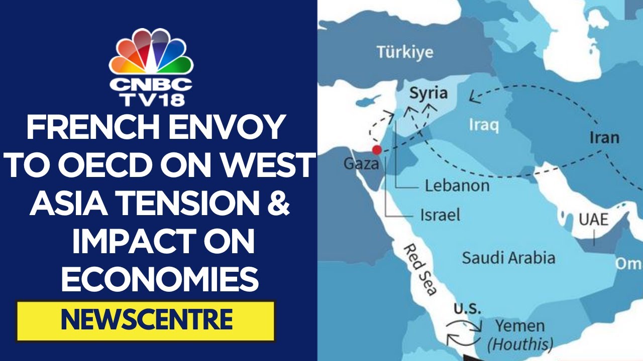 French Envoy To OECD On West Asia Conflict, Clean Energy & Upcoming AI Summit | CNBC TV18