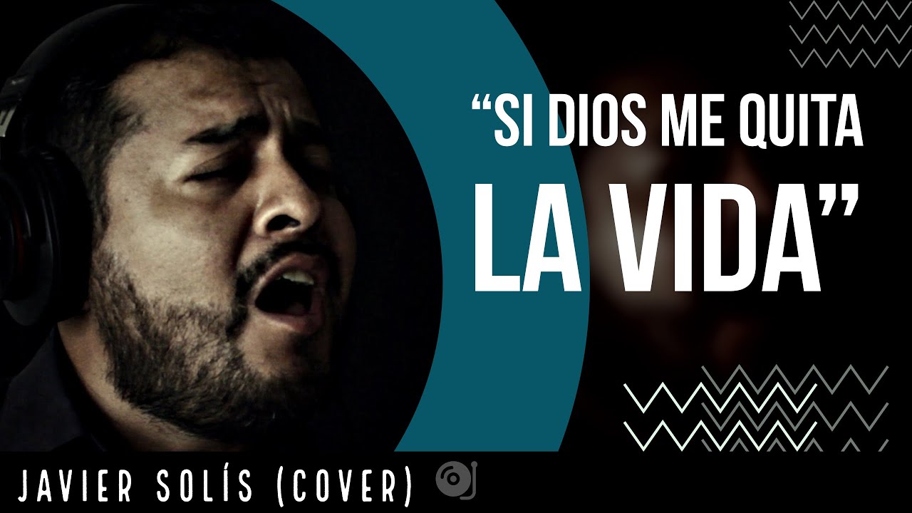 Si Dios Me Quita La Vida - Javier Solís (cover) #ElReydelBoleroRanchero #ElSeñorDeSombras