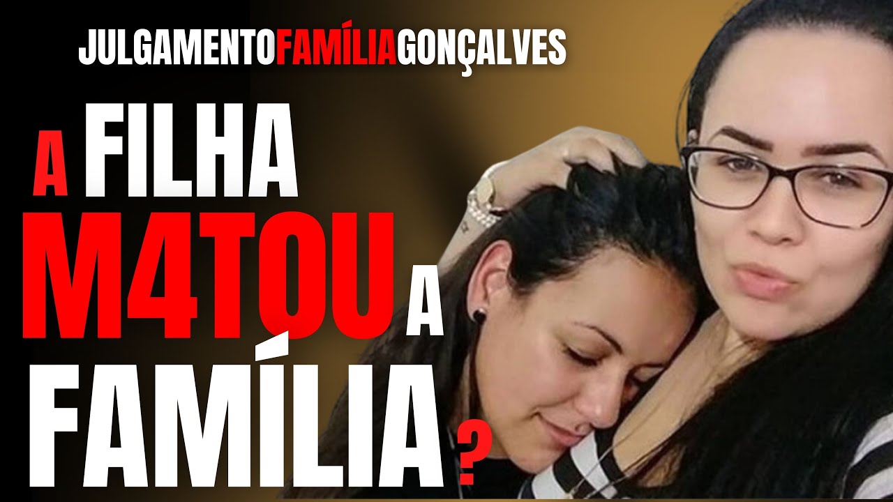 FAMÍLIA GONÇALVES - O JÚRI INOCENTOU A FILHA PELA M0RT3 DO IRMÃO - O JULGAMENTO DO ANO - CRIME S/A