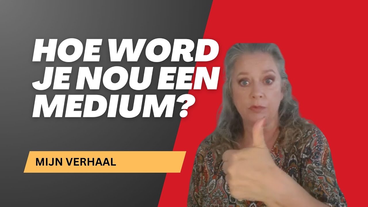 Hoe word je een medium? Mijn verhaal