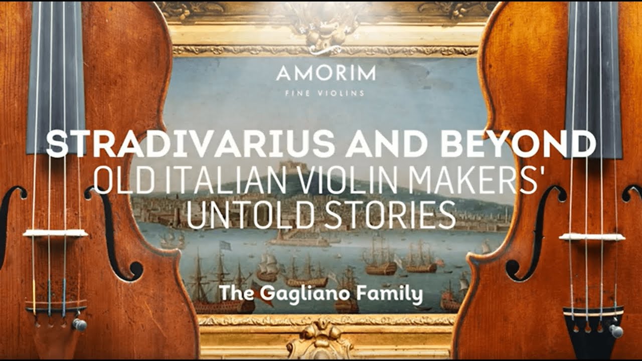 Stradivarius and Beyond: The Gagliano family