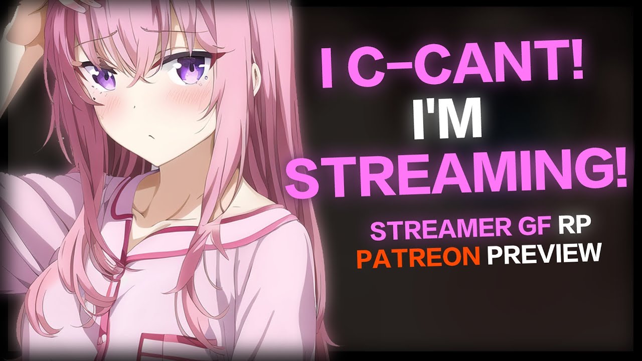You wanted What? But I'm Streaming! ASMR RP [Spicy Part 2 On $5 Patreon!]