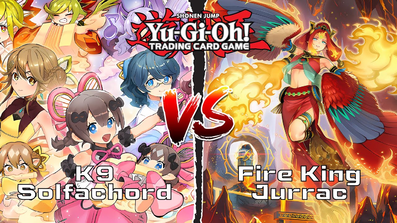 K9 Solfachord VS Fire King Jurrac (November 2025), Yu-Gi-Oh! TCG