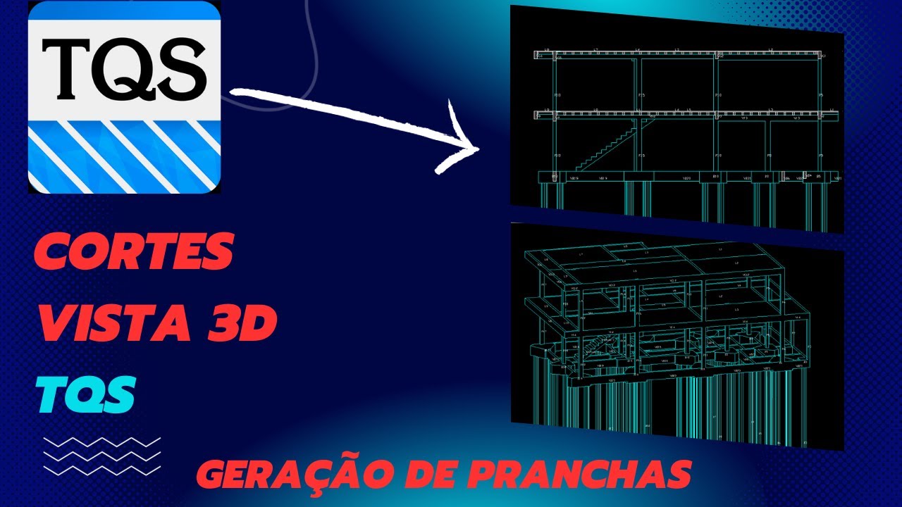 Como colocar CORTES e vista 3D no TQS