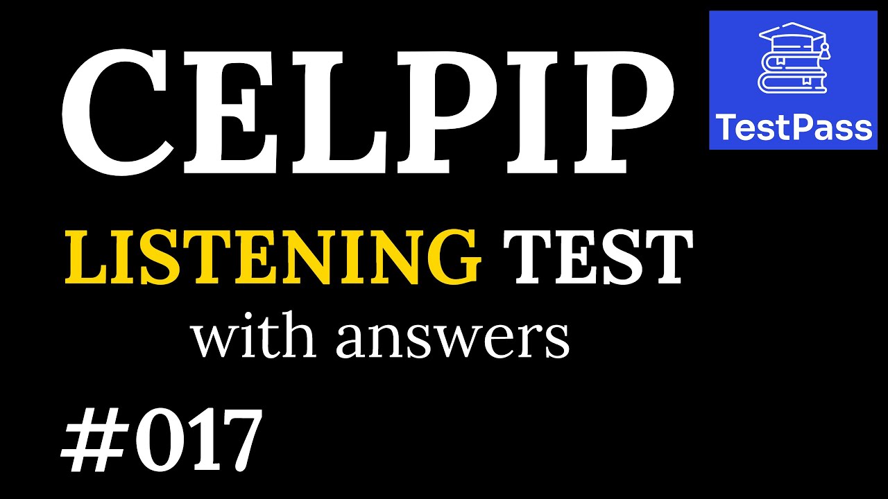 017 CELPIP Listening Free Practice Test with Answers🎧